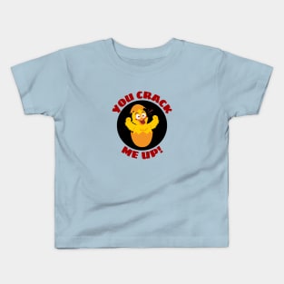 You Crack Me Up | Egg Pun Kids T-Shirt